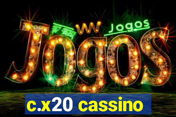 c.x20 cassino